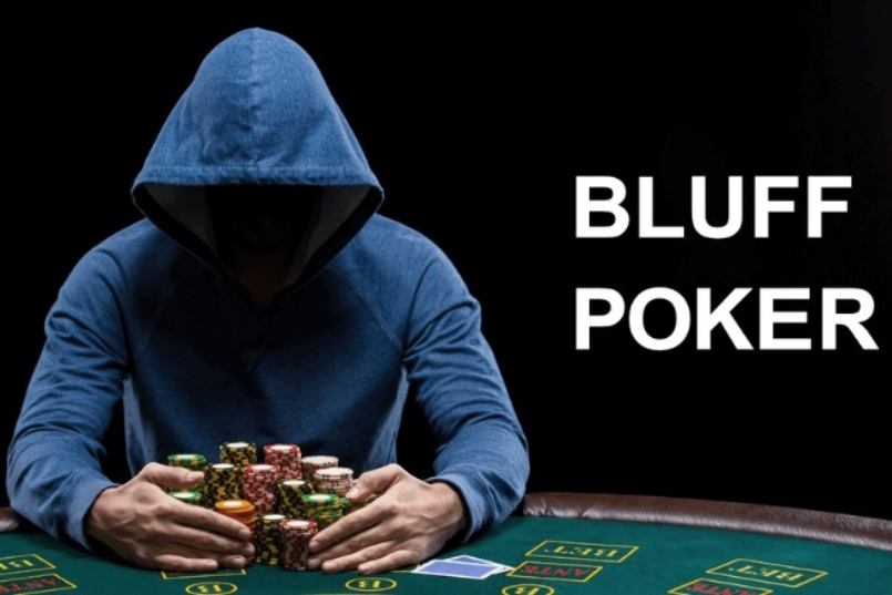 Chiến thuật để Bluff trong Poker là gì ?